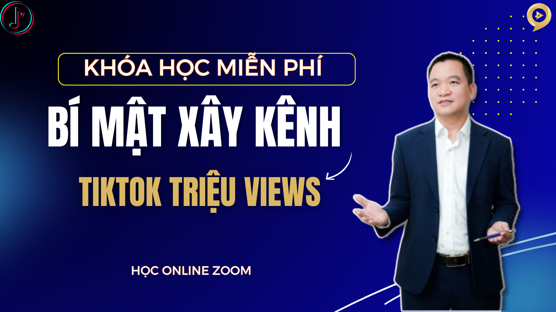 Khóa học bí mật xây kênh tiktok triệu views